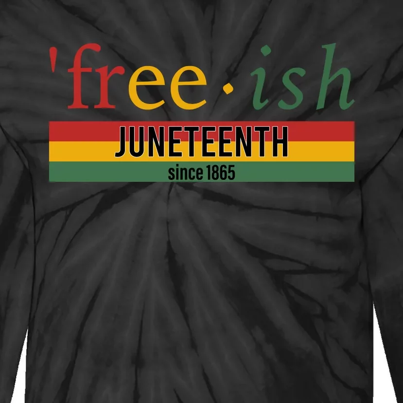 Freeish Since 1865 With Pan African Flag For Juneteenth Tie-Dye Long Sleeve Shirt