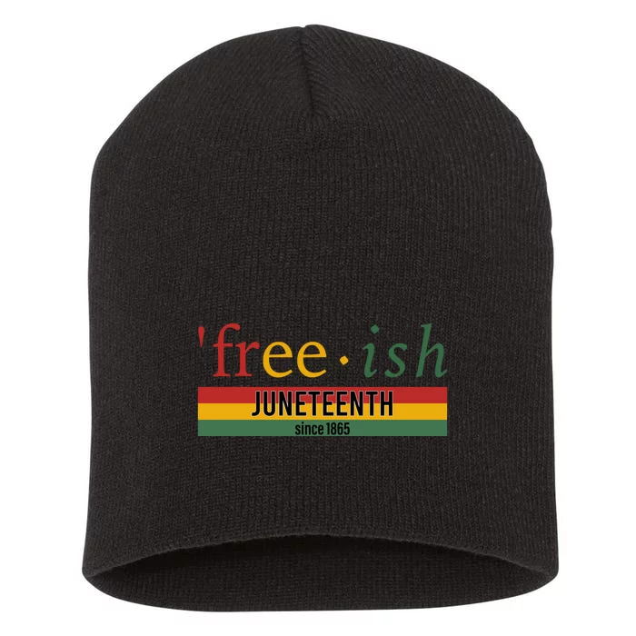 Freeish Since 1865 With Pan African Flag For Juneteenth Short Acrylic Beanie