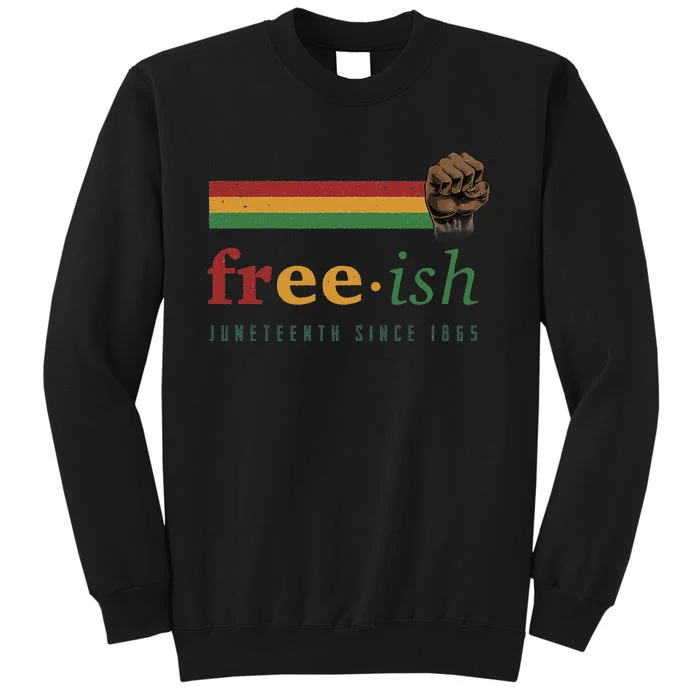 Freeish Since 1865 Juneteenth African American Juneteenth Sweatshirt