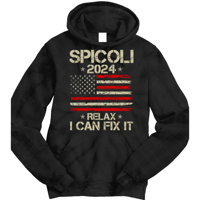 Funny Distressed Spicoli 24 Spicoli 2024 relax I can fix it Tie Dye Hoodie