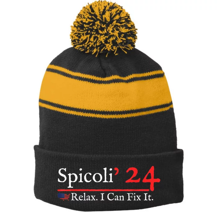 Funny Distressed Spicoli 24 Spicoli 2024 relax I can fix it Stripe Pom Pom Beanie