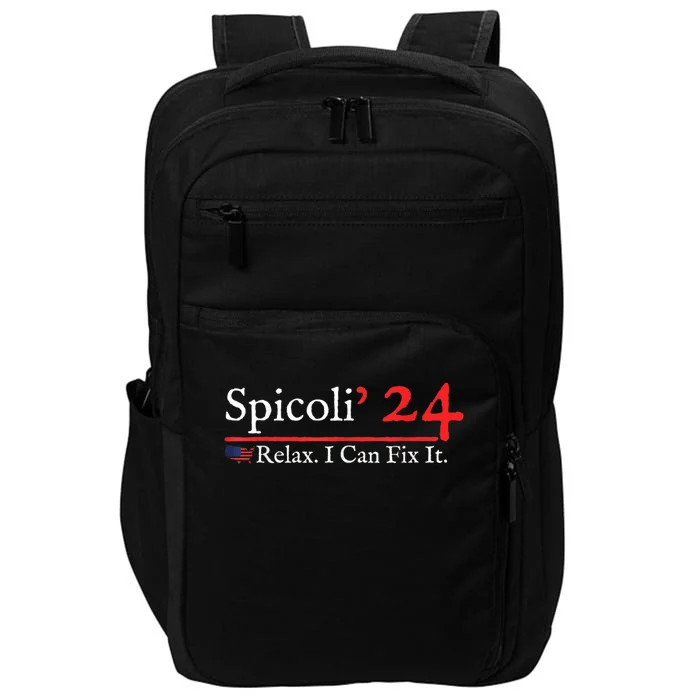 Funny Distressed Spicoli 24 Spicoli 2024 relax I can fix it Impact Tech Backpack