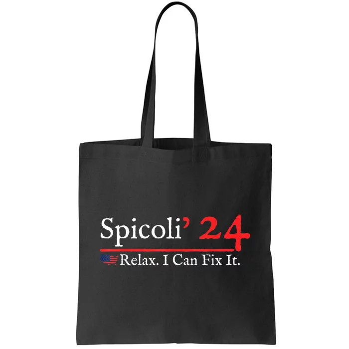 Funny Distressed Spicoli 24 Spicoli 2024 relax I can fix it Tote Bag