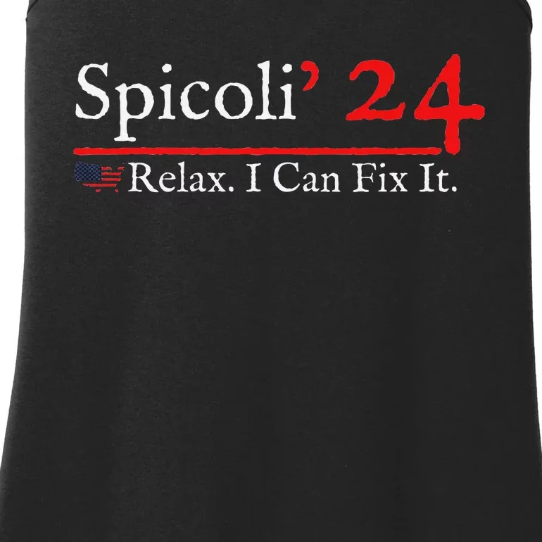 Funny Spicoli 24 Spicoli 2024 Relax I Can Fix It Ladies Essential Tank