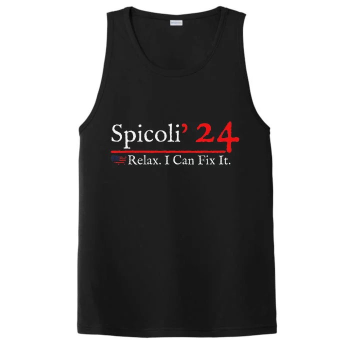 Funny Spicoli 24 Spicoli 2024 Relax I Can Fix It Performance Tank