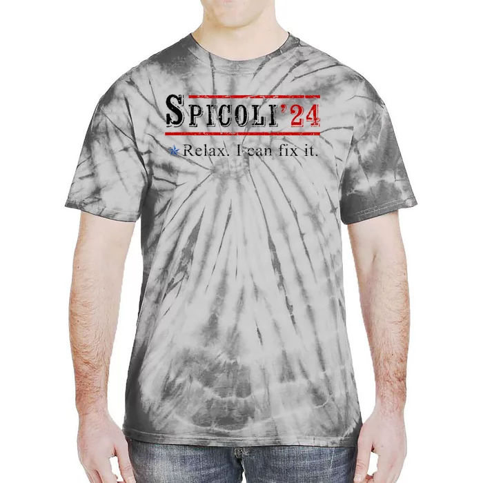 Funny Spicoli 24 Spicoli 2024 Relax I Can Fix It Vintage Tie-Dye T-Shirt