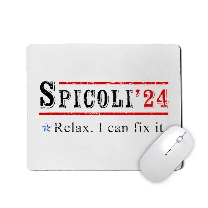 Funny Spicoli 24 Spicoli 2024 Relax I Can Fix It Vintage Mousepad