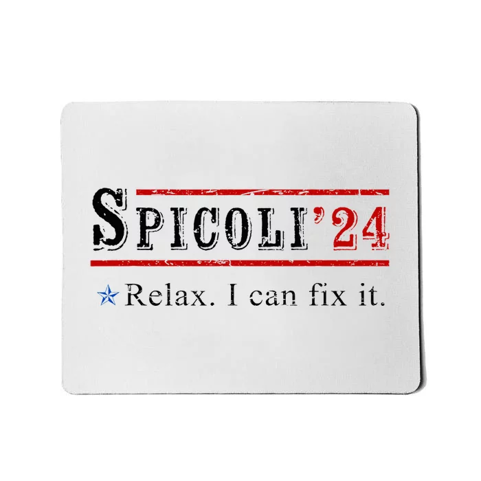 Funny Spicoli 24 Spicoli 2024 Relax I Can Fix It Vintage Mousepad