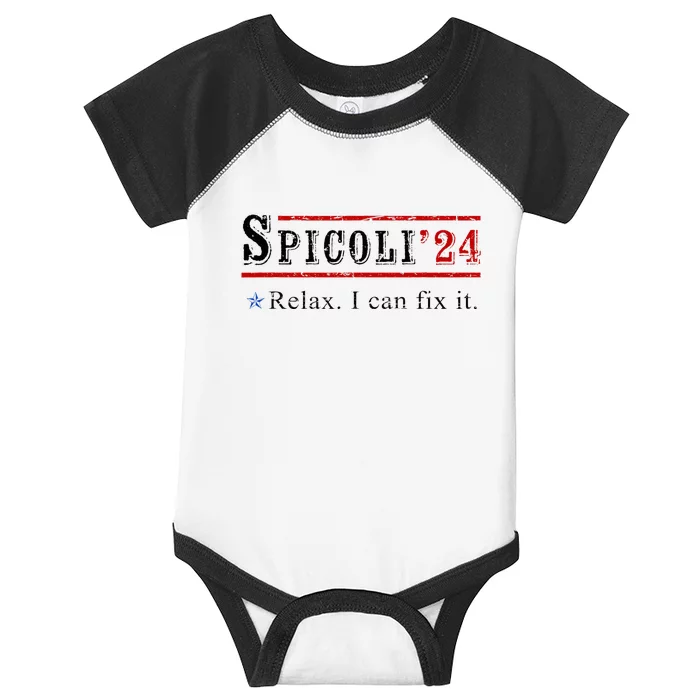 Funny Spicoli 24 Spicoli 2024 Relax I Can Fix It Vintage Infant Baby Jersey Bodysuit