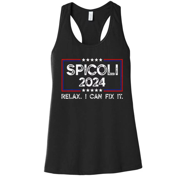 Funny Spicoli 24 Spicoli 2024 Relax I Can Fix It Vintage Women's Racerback Tank