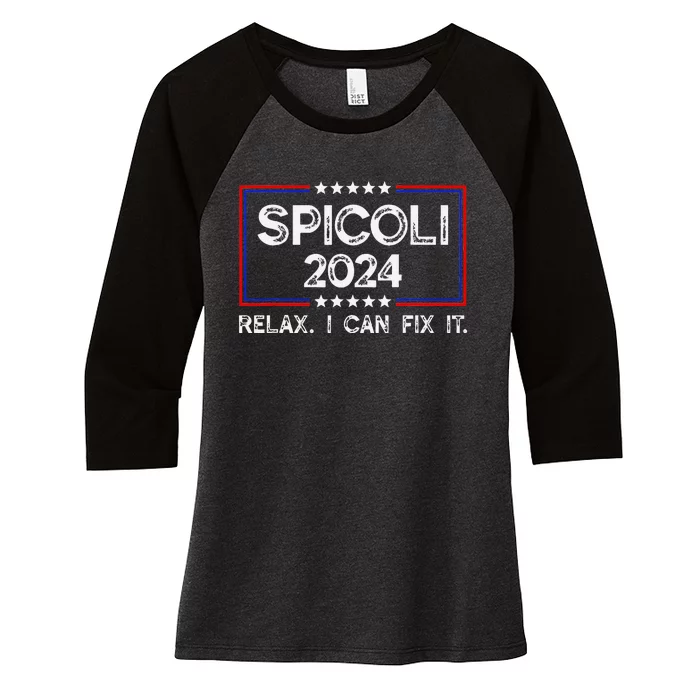 Funny Spicoli 24 Spicoli 2024 Relax I Can Fix It Vintage Women's Tri-Blend 3/4-Sleeve Raglan Shirt