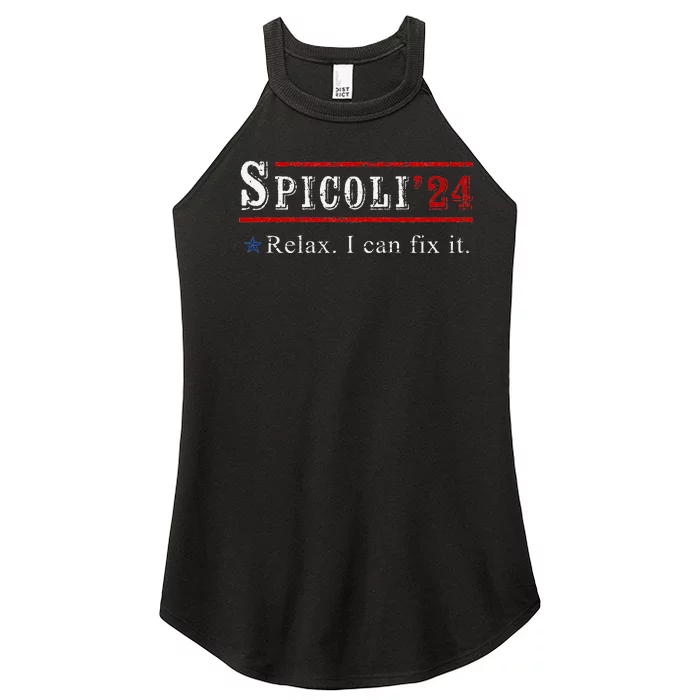 Funny Spicoli 24 Spicoli 2024 Relax I Can Fix It Vintage Women’s Perfect Tri Rocker Tank