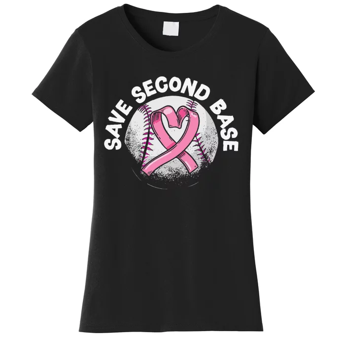 Funny Save 2nd Base Baseball Player Breast Cancer Awareness Women's T-Shirt