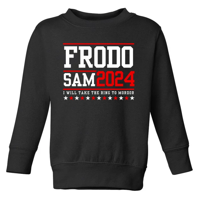 Frodo Sam 2024 I Will Take The Ring To Mordor Toddler Sweatshirt