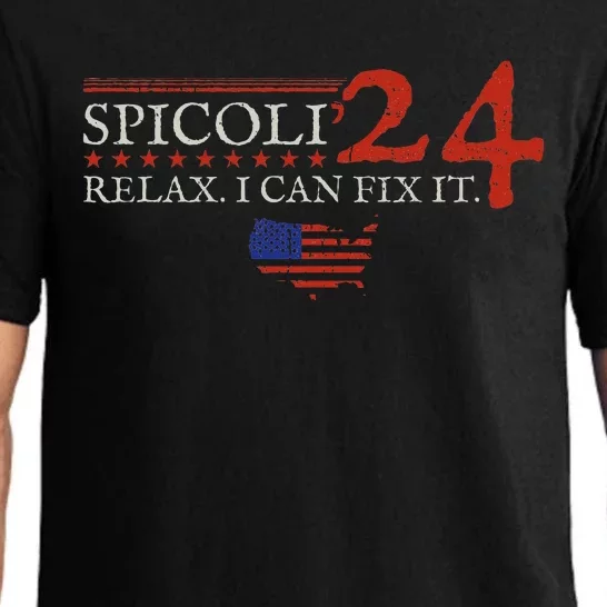 Funny Spicoli 24 Spicoli 2024 Relax I Can Fix It Pajama Set