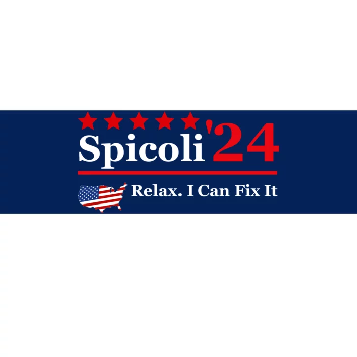 Funny Spicoli 24, Spicoli 2024 Relax I Can Fix It Bumper Sticker