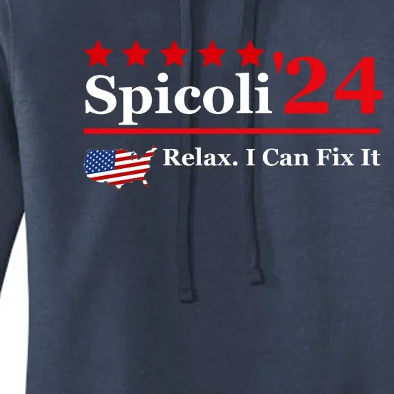 Funny Spicoli 24, Spicoli 2024 Relax I Can Fix It Women's Pullover Hoodie