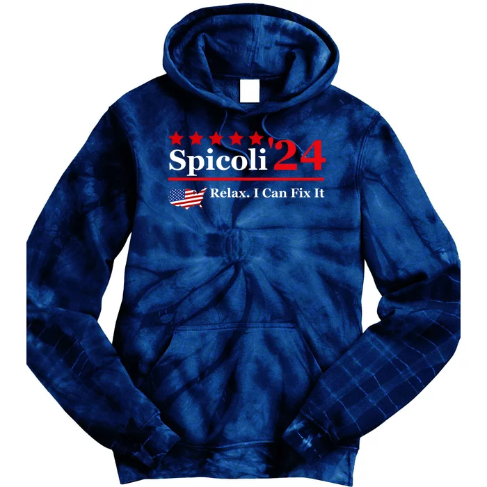 Funny Spicoli 24, Spicoli 2024 Relax I Can Fix It Tie Dye Hoodie