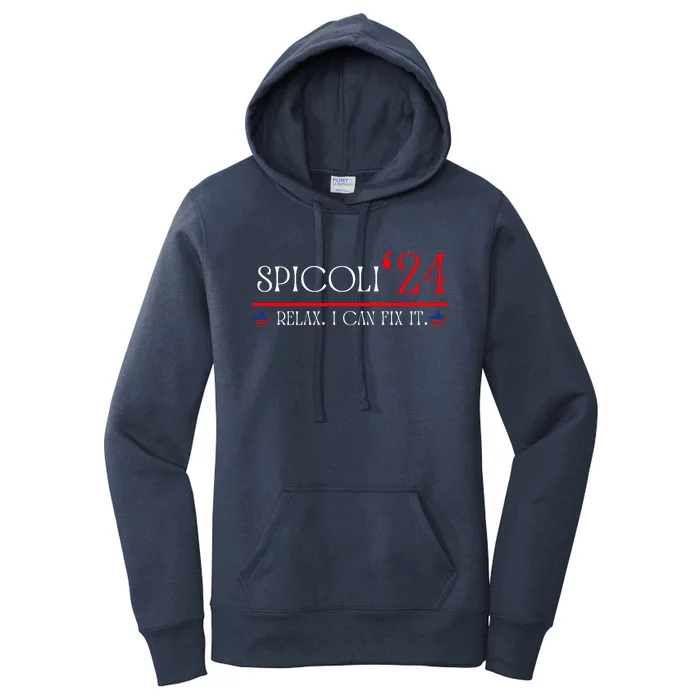 Funny Spicoli 2024, Spicoli 24 Relax I Can Fix It. Meme Women's Pullover Hoodie