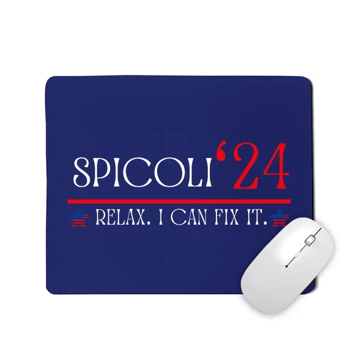 Funny Spicoli 2024, Spicoli 24 Relax I Can Fix It. Meme Mousepad