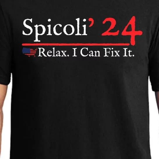 Funny Spicoli 24 Spicoli 2024 Relax I Can Fix It Pajama Set