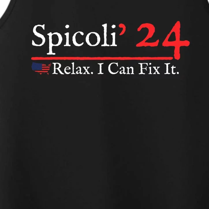 Funny Spicoli 24 Spicoli 2024 Relax I Can Fix It Performance Tank