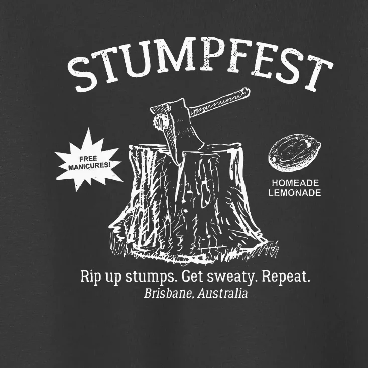 Funny Stumpfest 2023 Brisbane Get Sweaty Toddler T-Shirt