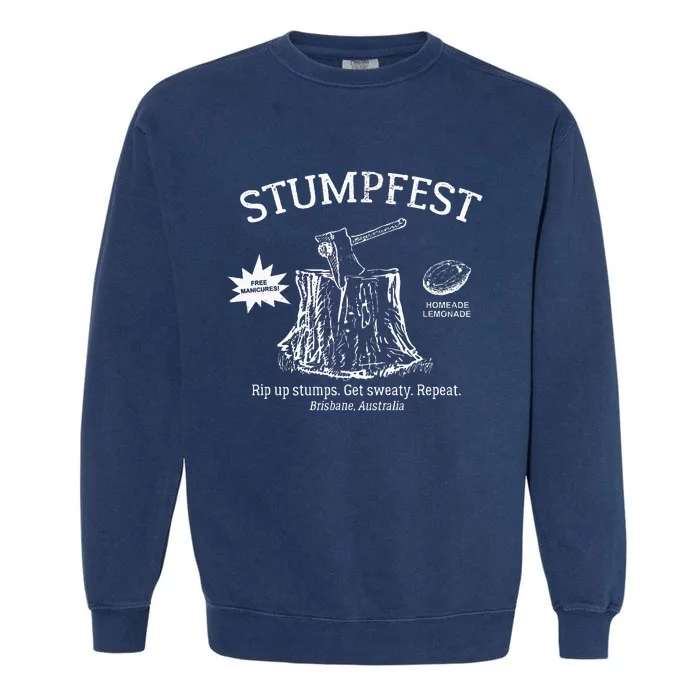 Funny Stumpfest 2023 Brisbane Get Sweaty Garment-Dyed Sweatshirt