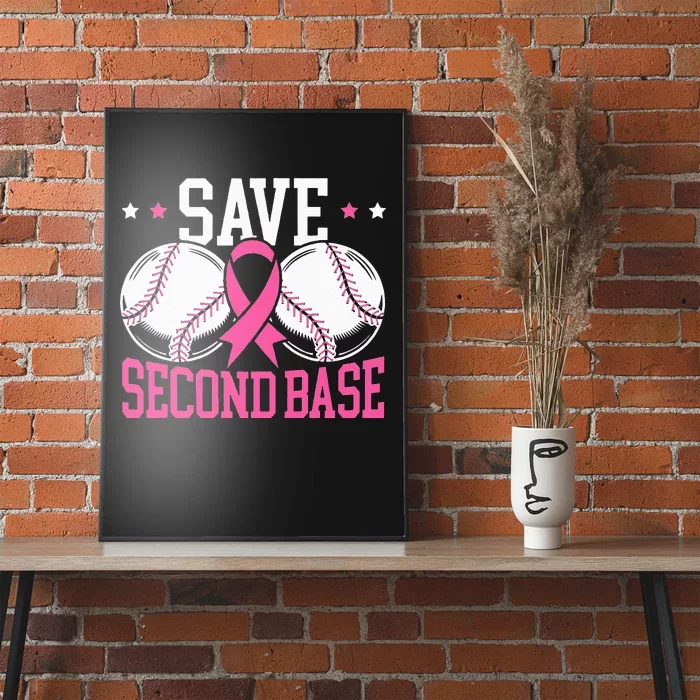 Funny Save 2nd Base Baseball Player Breast Cancer Awareness Poster