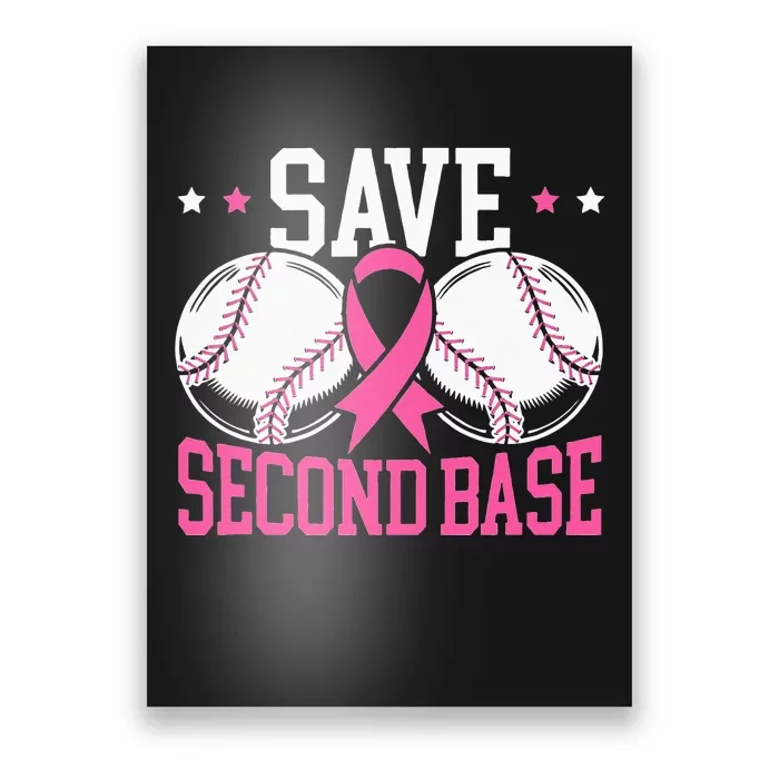 Funny Save 2nd Base Baseball Player Breast Cancer Awareness Poster