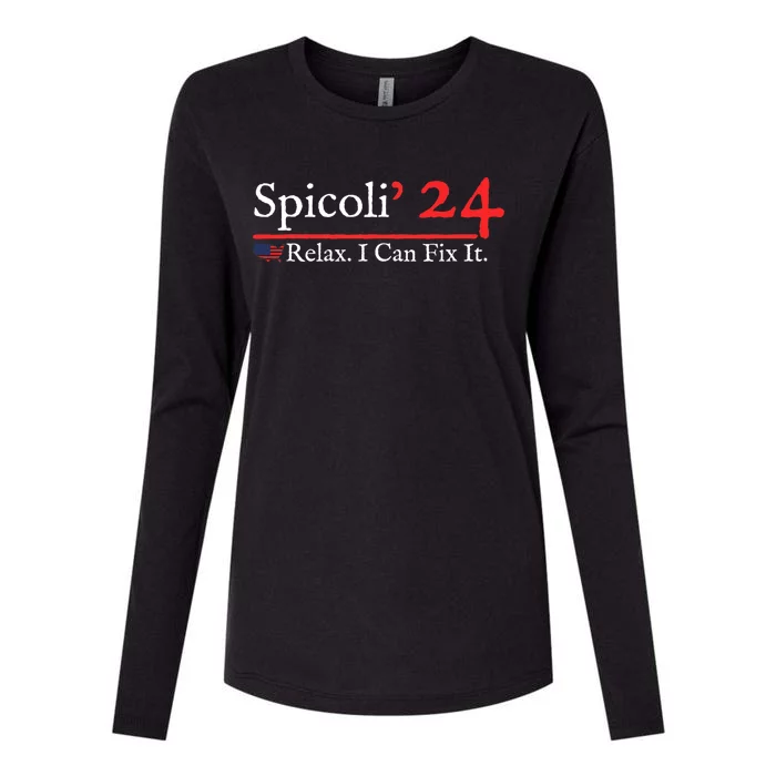 Funny Spicoli 24 Spicoli 2024 Relax I Can Fix It Womens Cotton Relaxed Long Sleeve T-Shirt