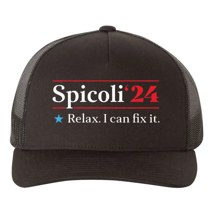 Funny Spicoli 24 Spicoli 2024 Relax I Can Fix It Vintage Yupoong Adult 5-Panel Trucker Hat