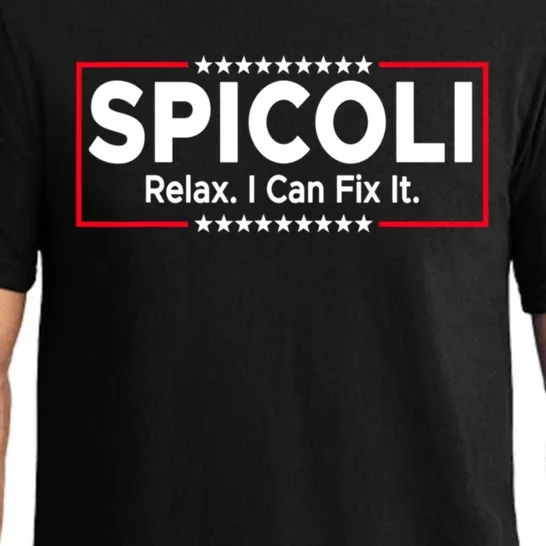 Funny Spicoli 24 Spicoli 2024 Relax I Can Fix It Pajama Set