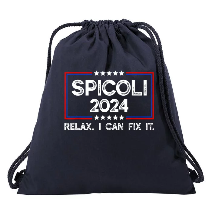 Funny Spicoli 24 Spicoli 2024 Relax I Can Fix It Drawstring Bag