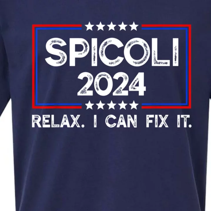 Funny Spicoli 24 Spicoli 2024 Relax I Can Fix It Sueded Cloud Jersey T-Shirt