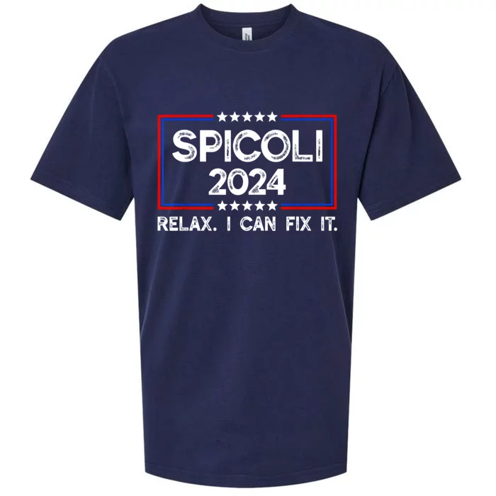 Funny Spicoli 24 Spicoli 2024 Relax I Can Fix It Sueded Cloud Jersey T-Shirt