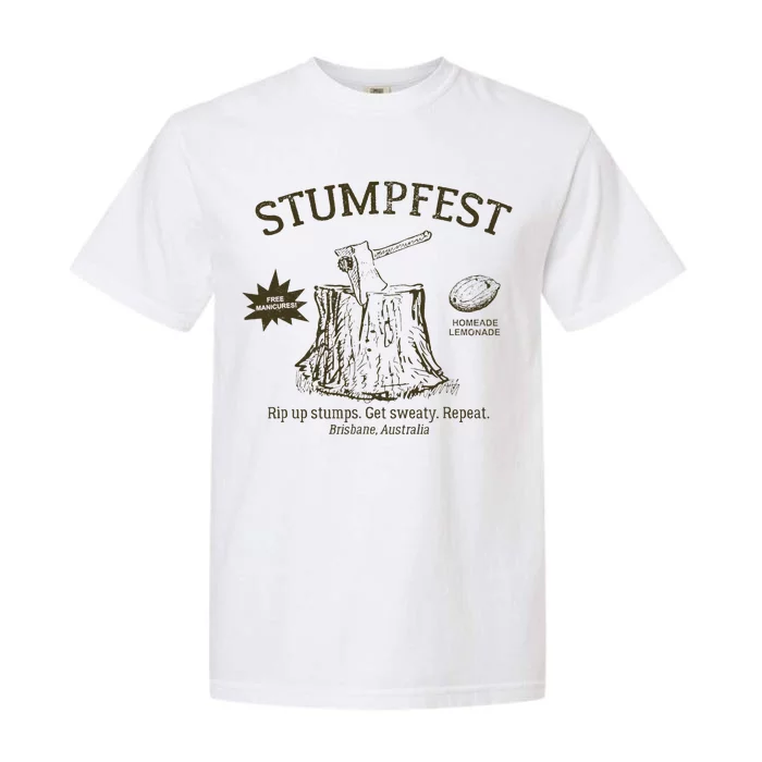 Funny Stumpfest 2023 Brisbane Get Sweaty Garment-Dyed Heavyweight T-Shirt