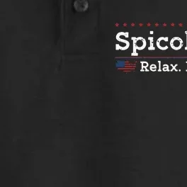 Funny Spicoli 24 Spicoli 2024 Relax I Can Fix It Dry Zone Grid Performance Polo