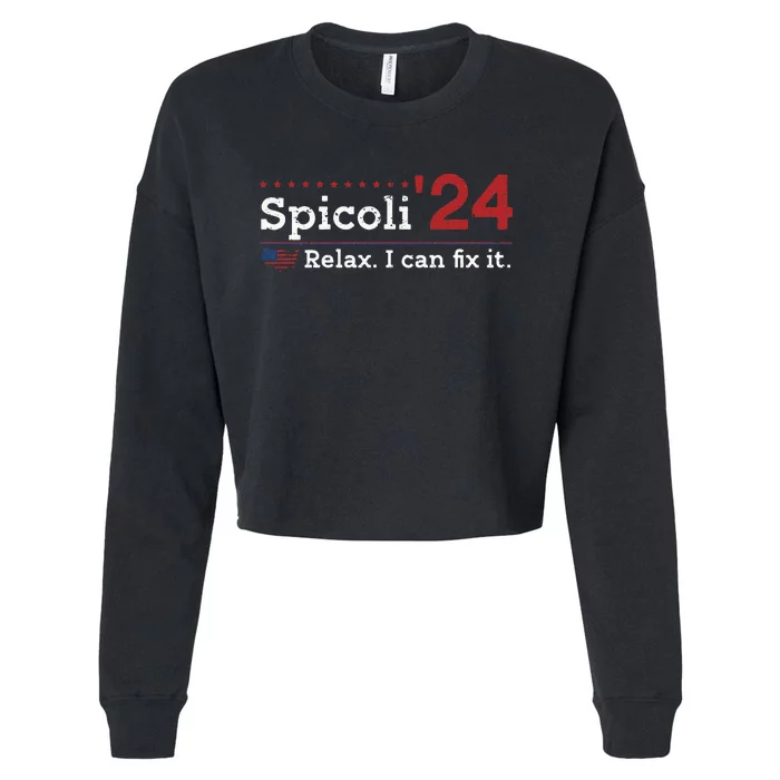 Funny Spicoli 24 Spicoli 2024 Relax I Can Fix It Cropped Pullover Crew