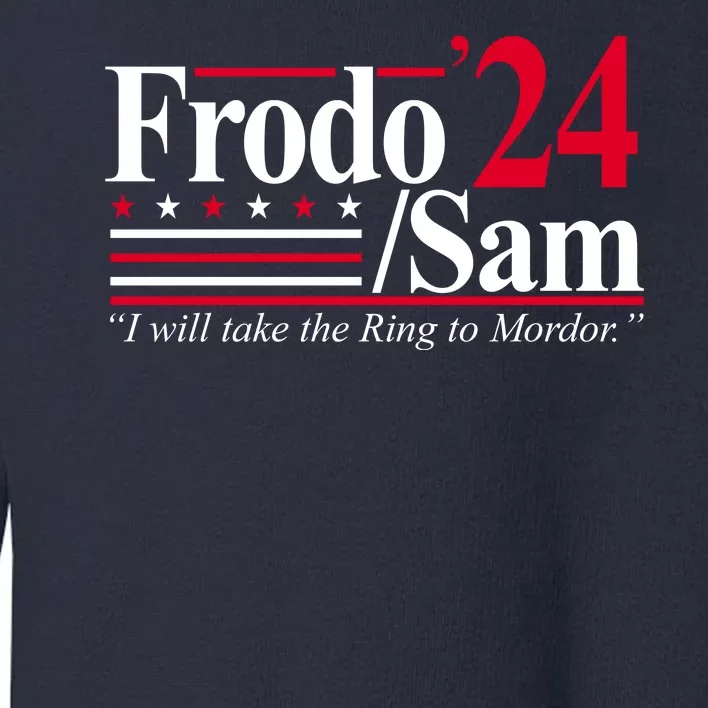 Frodo Sam 2024 I Will Take The Ring To Mordor Toddler Sweatshirt