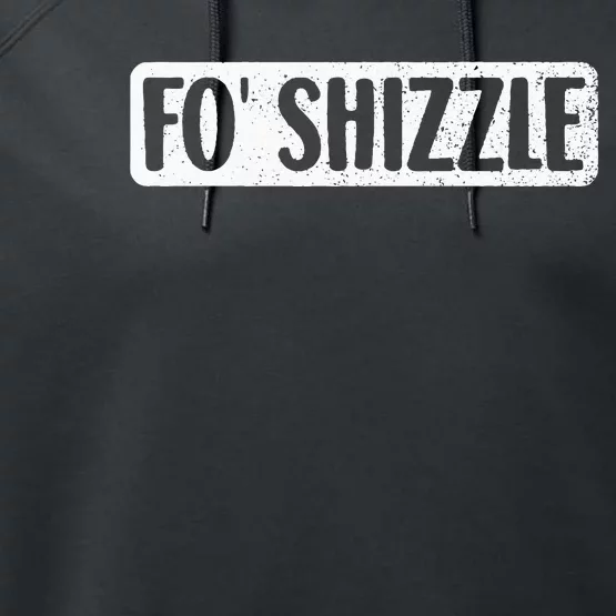 Fo Shizzle 90s Gangster Rap Funny Hip Hop Quote Rap Music Performance Fleece Hoodie