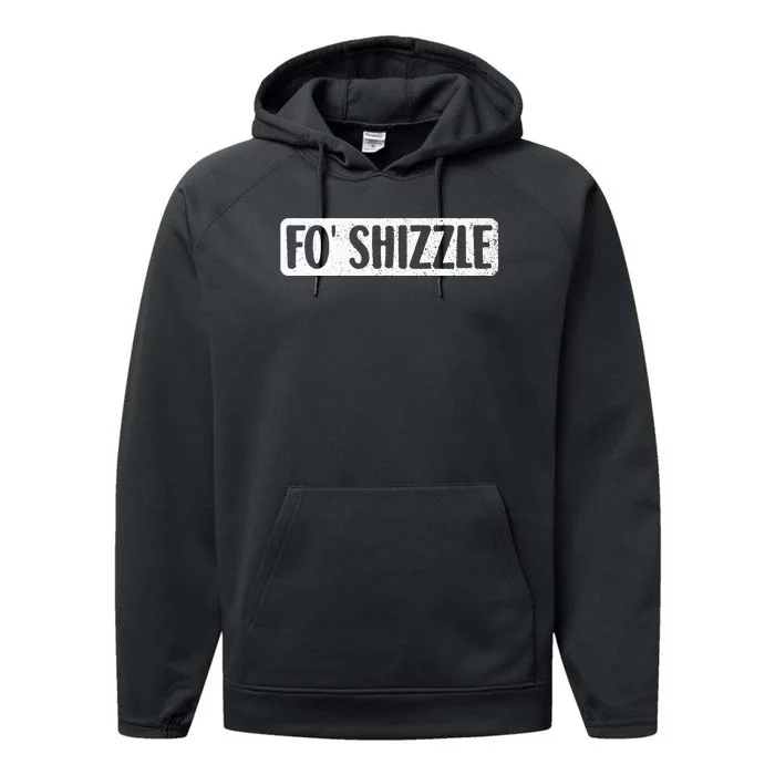 Fo Shizzle 90s Gangster Rap Funny Hip Hop Quote Rap Music Performance Fleece Hoodie