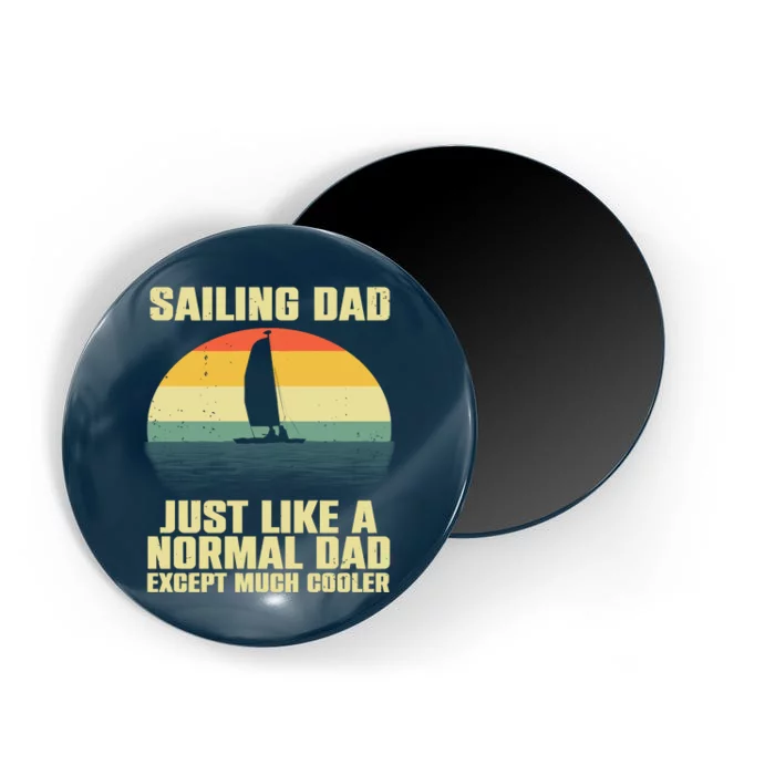 Funny Sailing Art For Dad Sailing Sailor Sail Sailboat Magnet