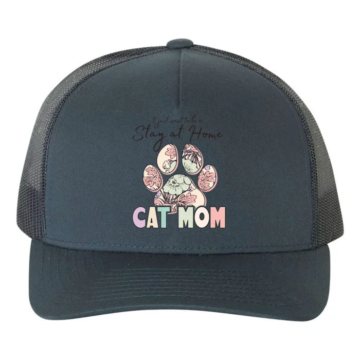 Funny Stay At Home Cat Mom Yupoong Adult 5-Panel Trucker Hat