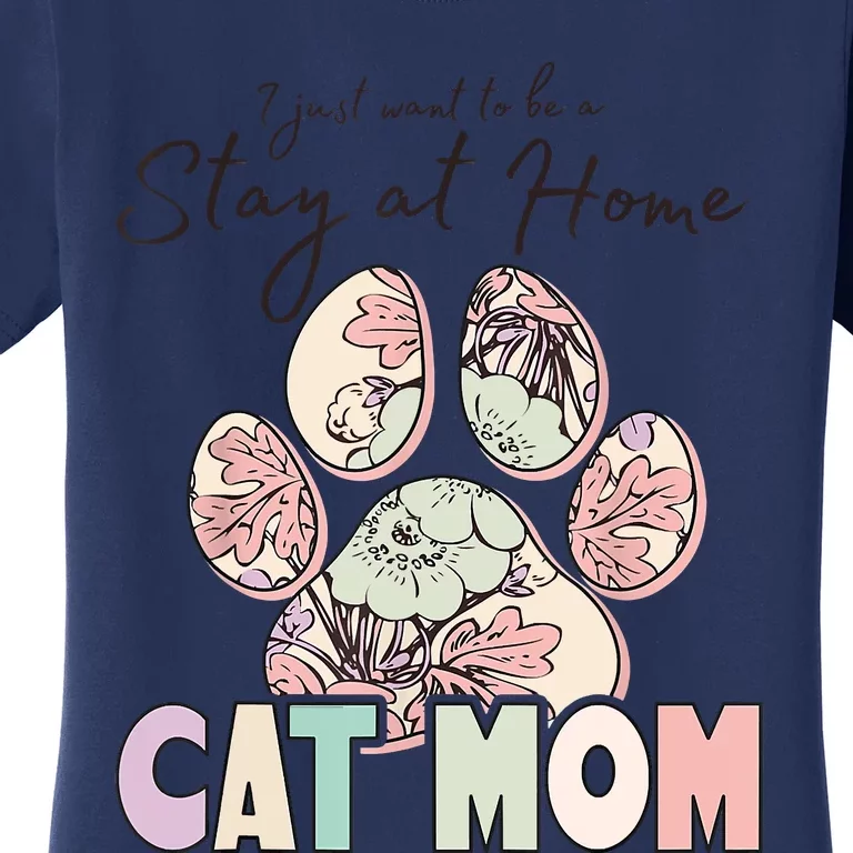 Funny Stay At Home Cat Mom Women's T-Shirt