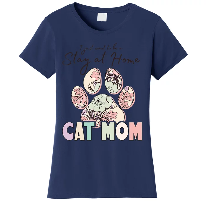 Funny Stay At Home Cat Mom Women's T-Shirt