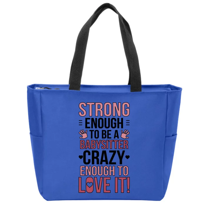 Funny Sitter Appreciation Sitting Meaningful Gift Zip Tote Bag