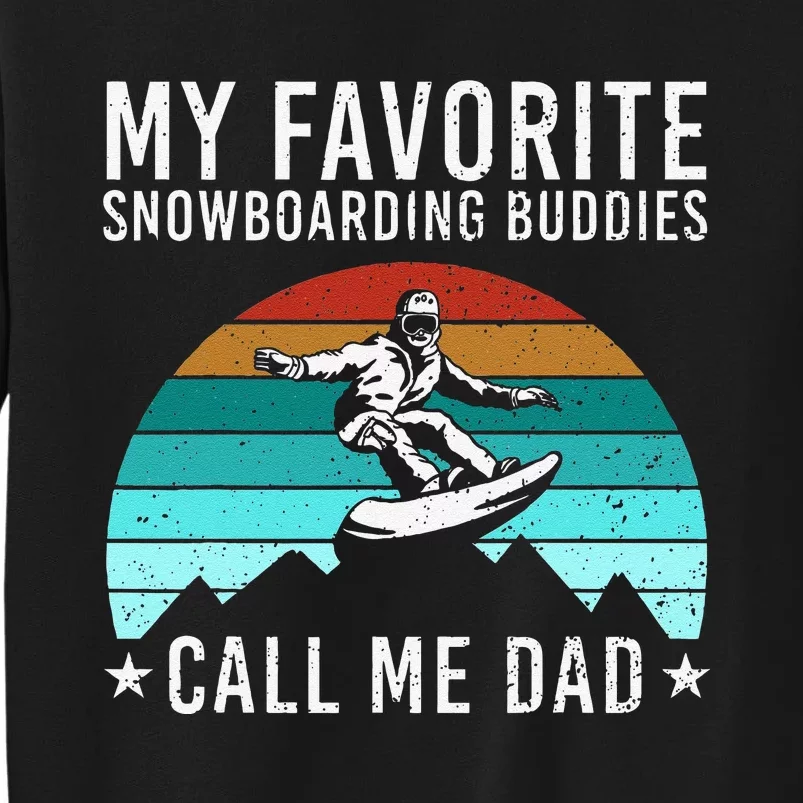 Funny Snowboarding Art Dad Father Snowboard Snowboarder Tall Sweatshirt