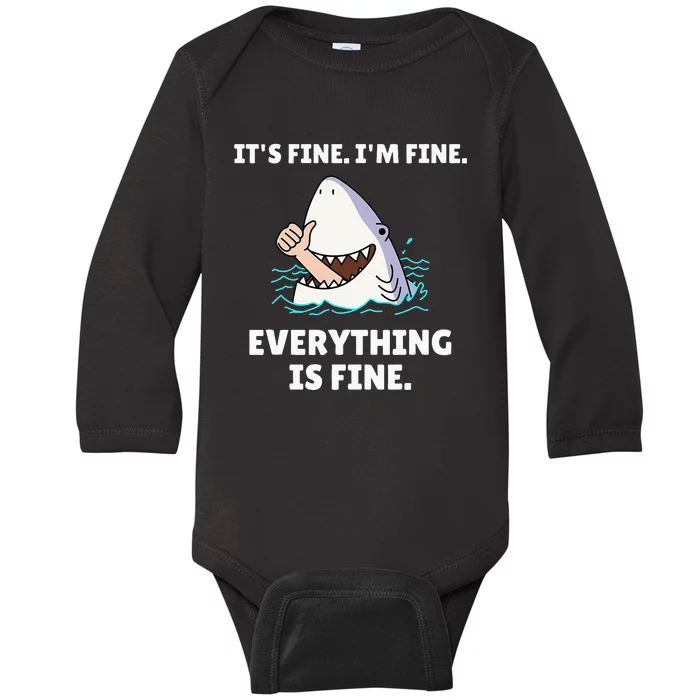 Funny Shark Attack It’s Fine I’m Fine Everything Is Fine Baby Long Sleeve Bodysuit