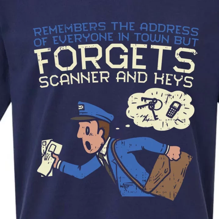 Forgets Scanner And Keys Mail Carrier Postal Worker Mailman Gift Sueded Cloud Jersey T-Shirt